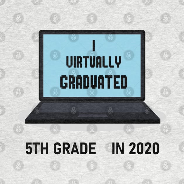 I virtually graduated 5th grade in 2020 by artbypond